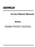 Caterpillar Cat 5090B FRONT SHOVEL (Prefix CLD) Service Repair Manual (CLD00001 and up)