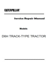 Caterpillar Cat D6H TRACK-TYPE TRACTOR (Prefix 8YC) Service Repair Manual (8YC00001 and up)