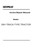 Caterpillar Cat D6H TRACK-TYPE TRACTOR (Prefix 8YC) Service Repair Manual (8YC00001 and up)