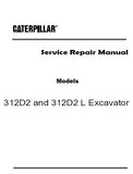 Caterpillar Cat 312D2 Excavator (Prefix DGF) Service Repair Manual (DGF00001 and up)