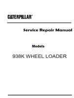 Caterpillar Cat 938K Wheel Loader (Prefix SWL) Service Repair Manual (SWL00001 and up)