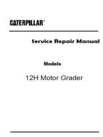 Caterpillar Cat 12H Motor Grader (Prefix 125) Service Repair Manual (12500001 and up)