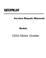 Caterpillar Cat 120G MOTOR GRADER (Prefix 82V) Service Repair Manual (82V00001-00667)