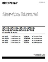 CATERPILLAR CAT GP45K FORKLIFT LIFT TRUCKS CHASSIS AND MAST Service Repair Manual SN：ET29B-80001 and up