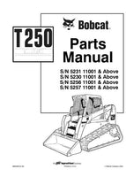 Bobcat T250 Compact Track Loader Parts Catalogue Manual S/N 5256 11001 & Above