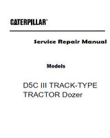 Caterpillar Cat D5C III TRACK-TYPE TRACTOR Dozer Bulldozer (Prefix 5HS) Service Repair Manual (5HS00001 and up)