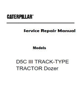 Caterpillar Cat D5C III TRACK-TYPE TRACTOR Dozer Bulldozer (Prefix 6ZL) Service Repair Manual (6ZL00001 and up)