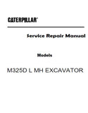 Caterpillar Cat M325D L MH EXCAVATOR (Prefix KGG) Service Repair Manual (KGG00001-01999)