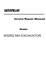 Caterpillar Cat M325D MH EXCAVATOR (Prefix EDF) Service Repair Manual (EDF02000 and up)