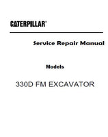 Caterpillar Cat 330D FM EXCAVATOR (Prefix L2K) Service Repair Manual (L2K00001 and up)