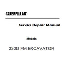 Caterpillar Cat 330D FM EXCAVATOR (Prefix L2K) Service Repair Manual (L2K00001 and up)