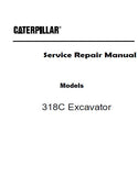 Caterpillar Cat 318C Excavator (Prefix BTG) Service Repair Manual (BTG00001 and up)