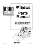 Bobcat A300 B Skid Steer Loader Parts Catalogue Manual (S/N 5234 11001 & Above )